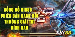 rồng hổ Xin88