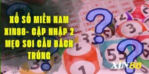 Xổ Số Miền Nam XIN88 - Cập Nhập 2 Mẹo Soi Cầu Bách Trúng